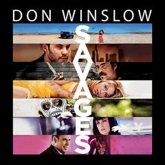 Savages: A Novel Audiobook, by Don Winslow