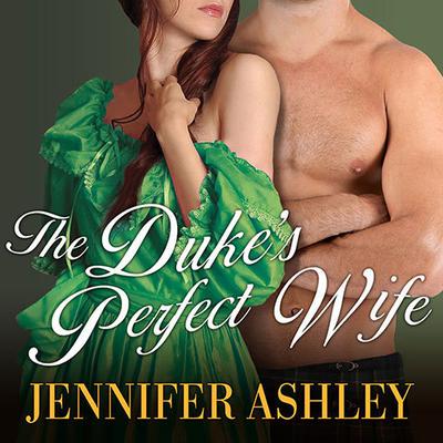 The Duke's Perfect Wife Audiobook, by Jennifer Ashley