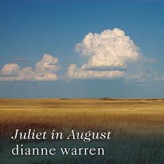 Juliet in August Audiobook, by Dianne Warren