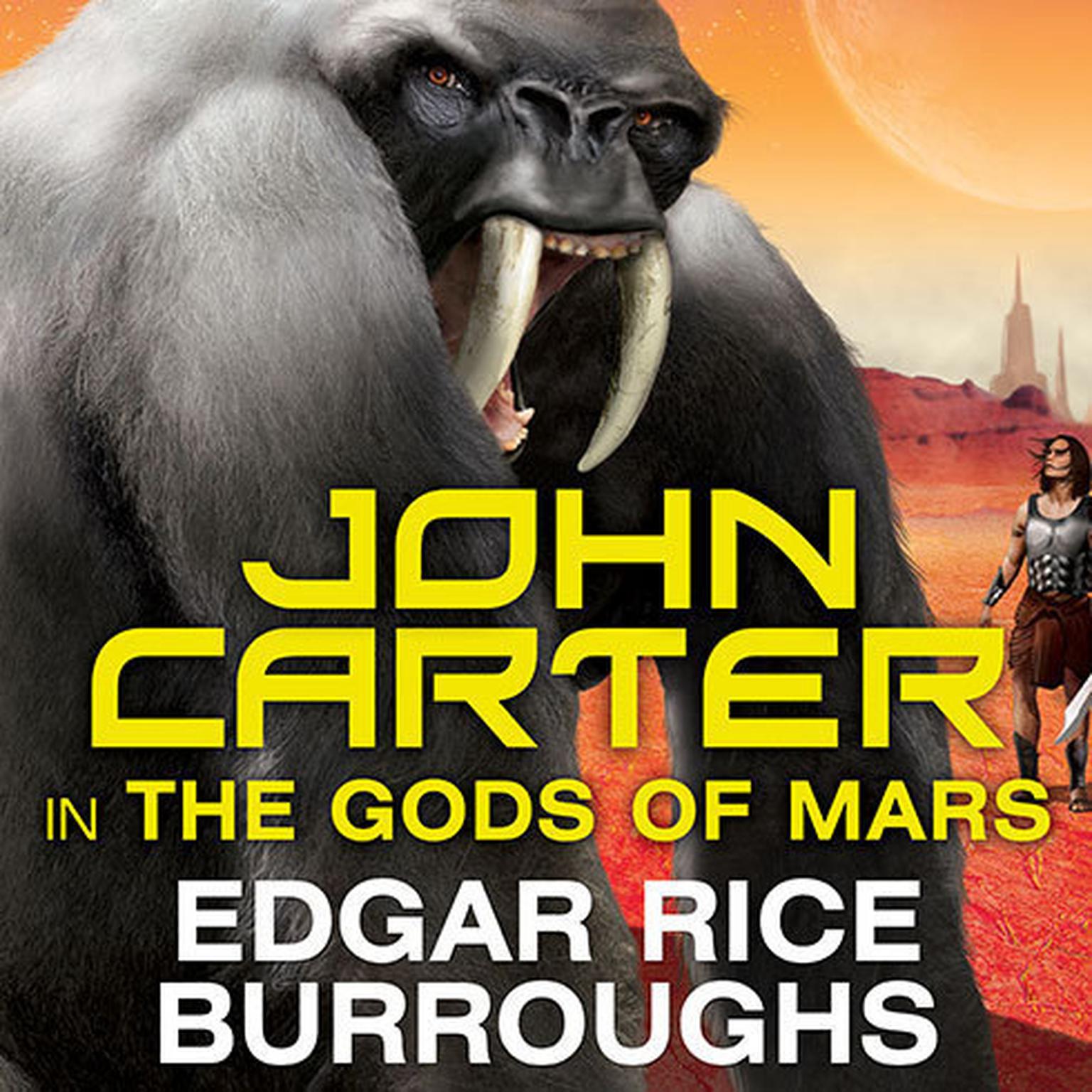 John Carter in The Gods of Mars Audiobook, by Edgar Rice Burroughs