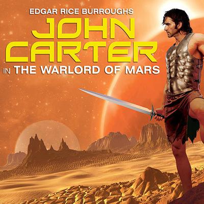 John Carter in The Warlord of Mars Audiobook, by 