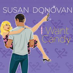 I Want Candy Audiobook, by Susan Donovan