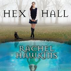 Hex Hall Audiobook, by Rachel Hawkins