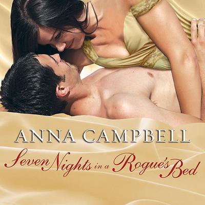 Seven Nights in a Rogue's Bed Audiobook, by Anna Campbell