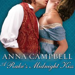 A Rake's Midnight Kiss Audiobook, by Anna Campbell