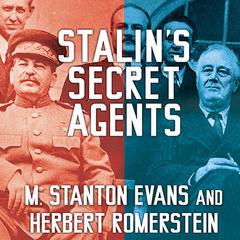 Stalin's Secret Agents: The Subversion of Roosevelt's Government Audiobook, by M. Stanton Evans