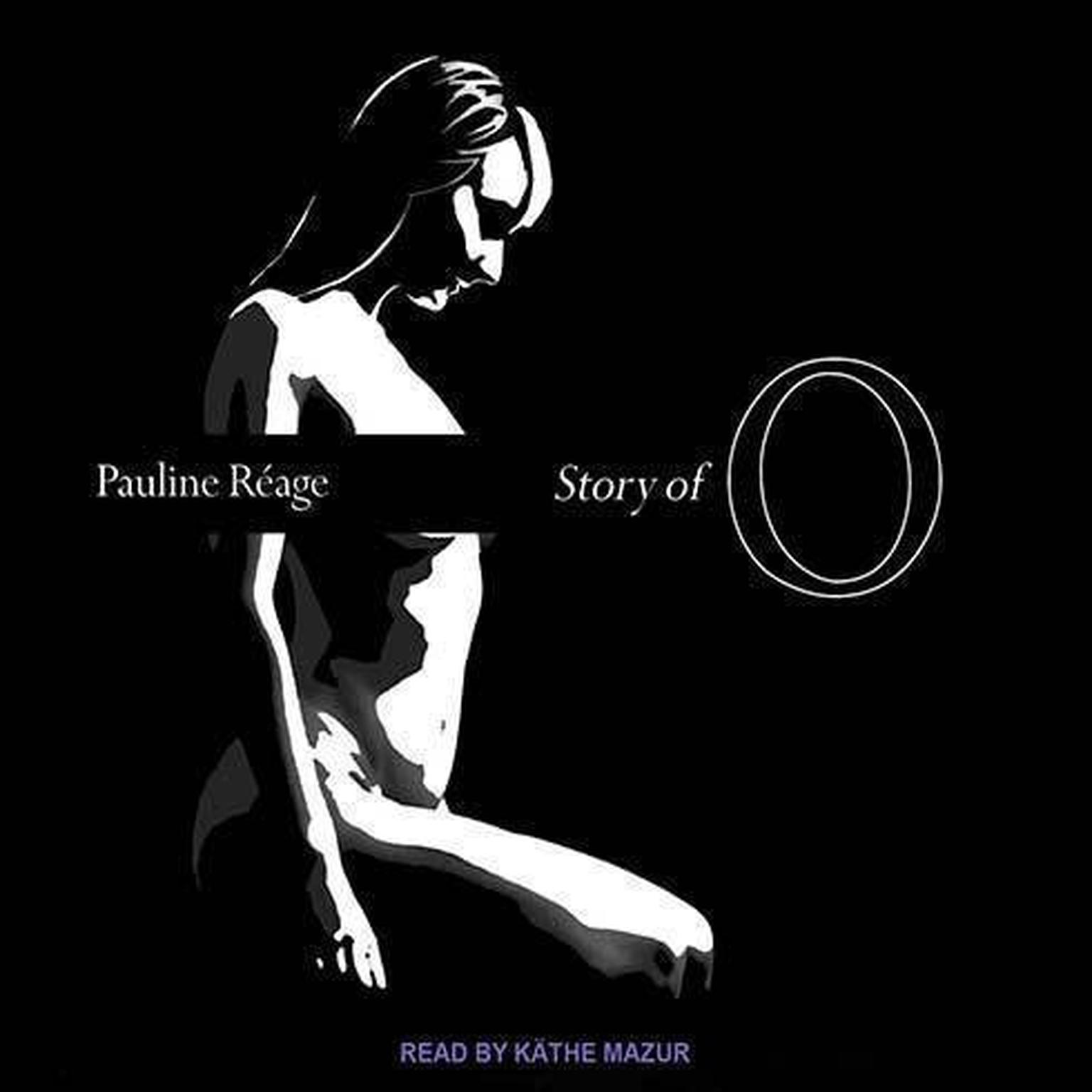 Story of O Audiobook, by Pauline Réage