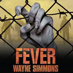 Fever Audiobook, by Wayne Simmons