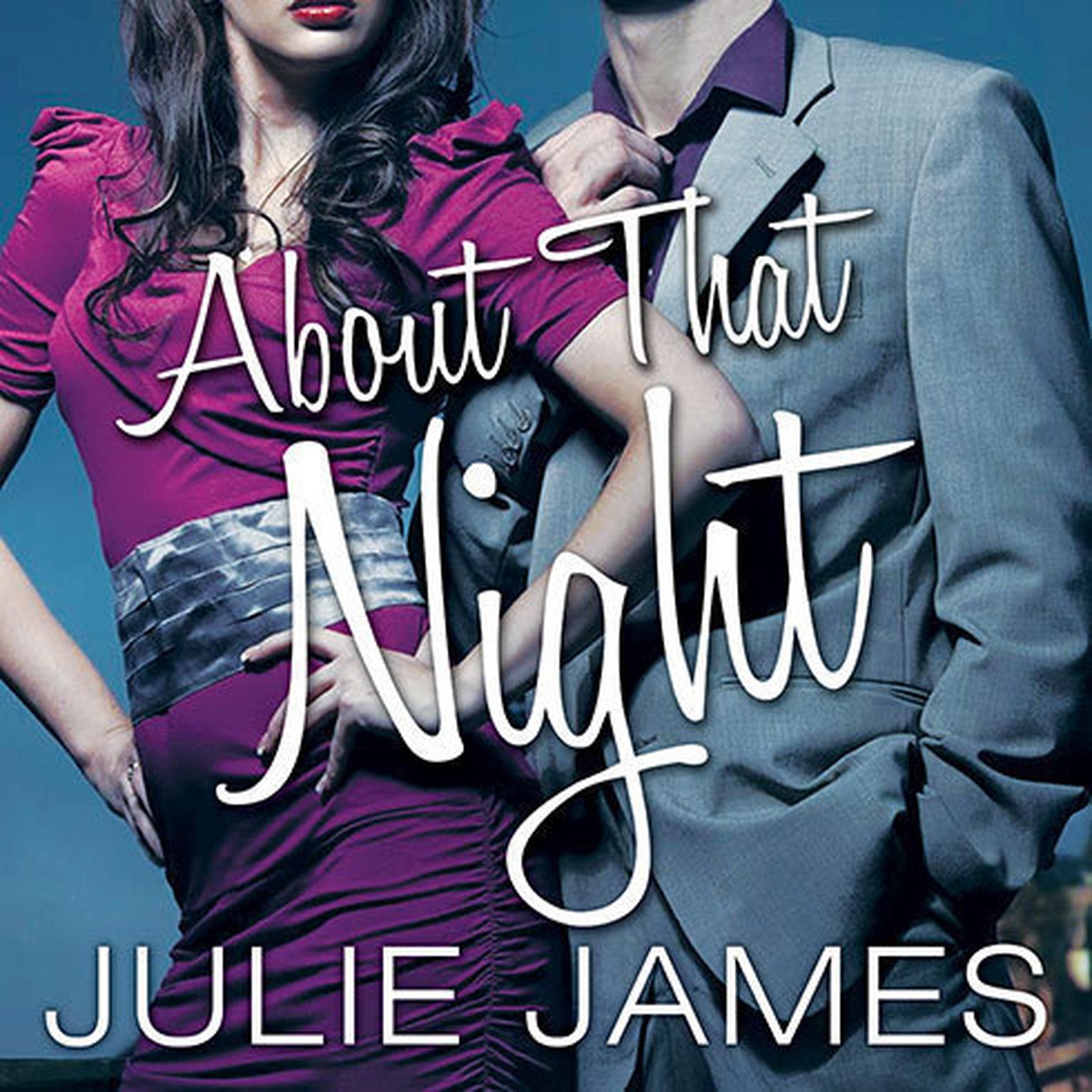 About That Night Audiobook, by Julie James