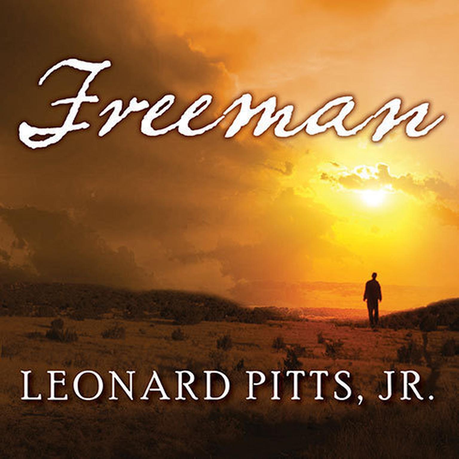 Freeman Audiobook, by Leonard Pitts
