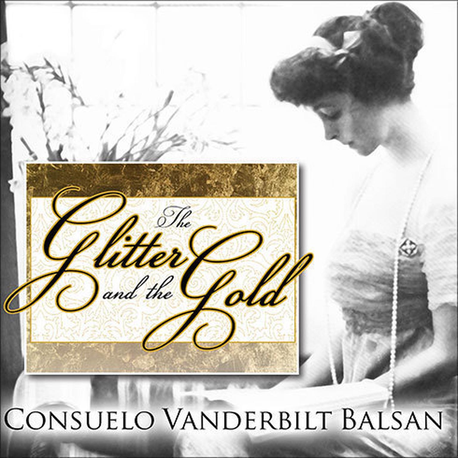 consuelo vanderbilt the glitter and the gold