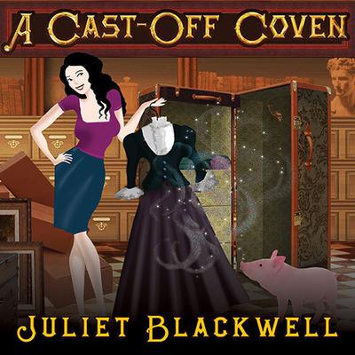 A Cast-Off Coven Audiobook, by Juliet Blackwell