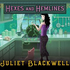 Hexes and Hemlines Audiobook, by Juliet Blackwell