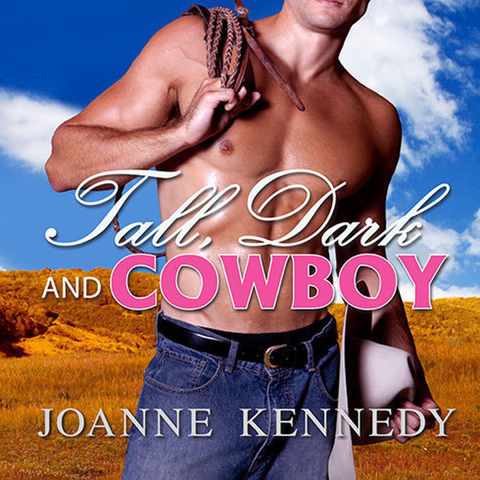 Tall, Dark and Cowboy Audiobook, by Joanne Kennedy