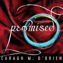 Promised Audiobook, by Caragh M. O’Brien