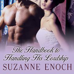 The Handbook to Handling His Lordship Audiobook, by Suzanne Enoch