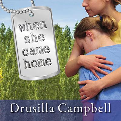 When She Came Home Audiobook, by Drusilla Campbell