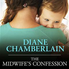 The Midwifes Confession Audiobook, by Diane Chamberlain