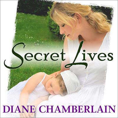 Secret Lives Audiobook, by Diane Chamberlain