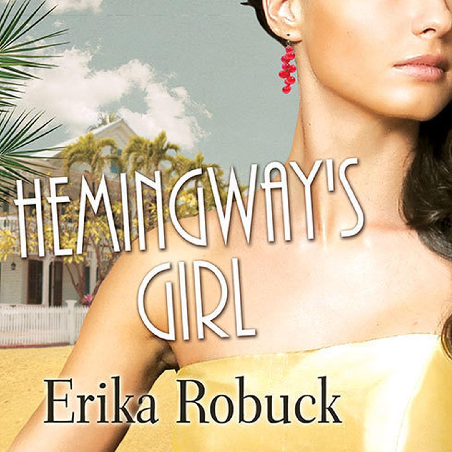 Hemingways Girl Audiobook, by Erika Robuck