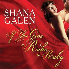 If You Give a Rake a Ruby Audiobook, by Shana Galen