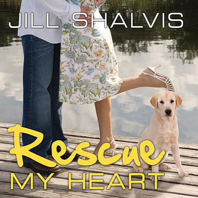 Rescue My Heart Audiobook, by Jill Shalvis