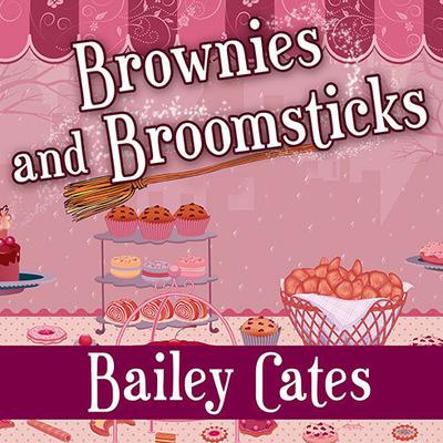 Brownies and Broomsticks Audiobook, by Bailey Cates