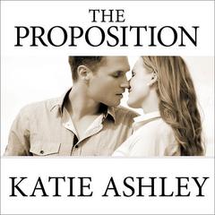 The Proposition Audiobook, by Katie Ashley