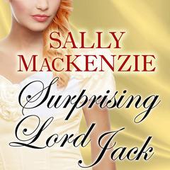 Surprising Lord Jack Audiobook, by Sally MacKenzie