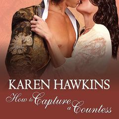 How to Capture a Countess Audiobook, by Karen Hawkins