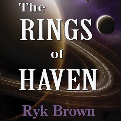 The Rings of Haven Audiobook, by Ryk Brown