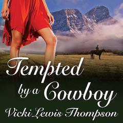 Tempted by a Cowboy: A Perfect Man Novella Audiobook, by Vicki Lewis Thompson