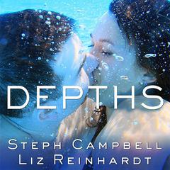 Depths Audiobook, by Steph Campbell