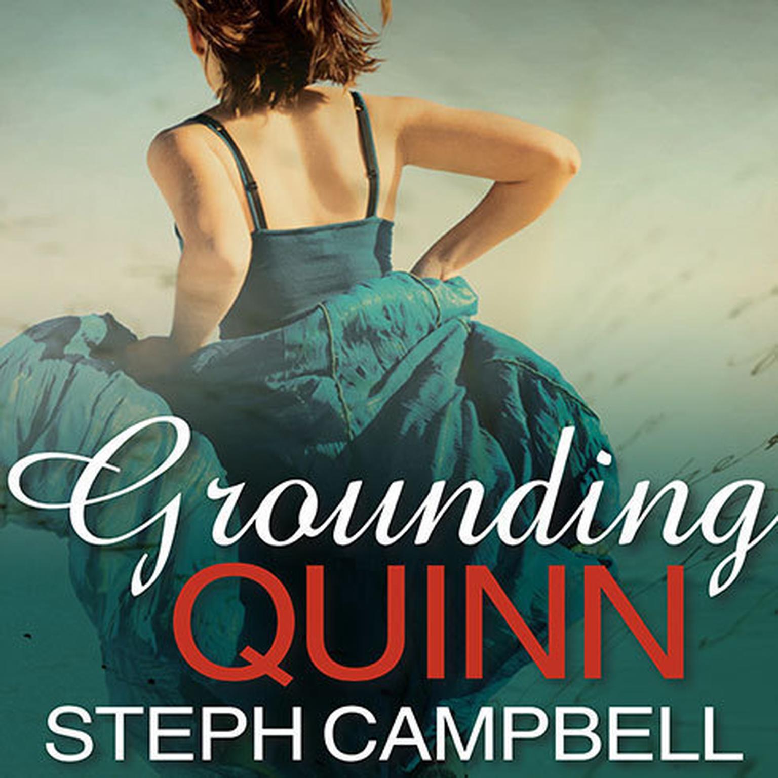 Grounding Quinn Audiobook, by Steph Campbell