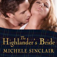 The Highlander's Bride Audiobook, by Michele Sinclair