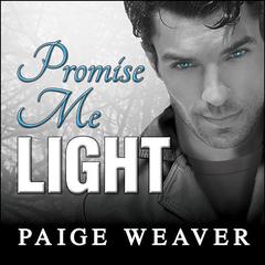 Promise Me Light Audiobook, by Paige Weaver