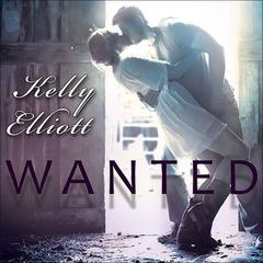 Wanted Audiobook, by Kelly Elliott