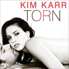 Torn Audiobook, by Kim Karr