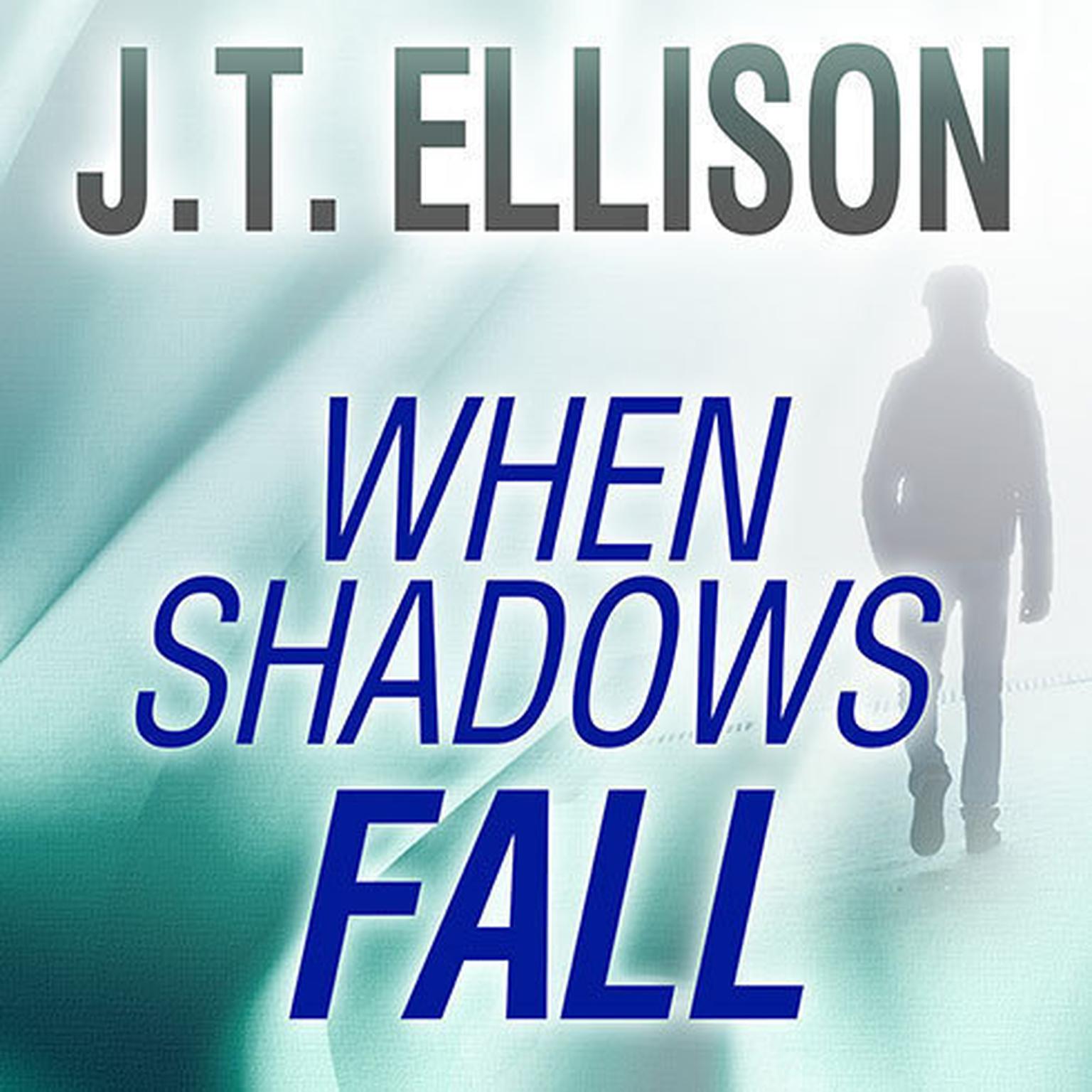 When Shadows Fall Audiobook, by J. T. Ellison