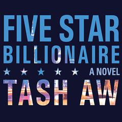 Five Star Billionaire Audiobook, by Tash Aw
