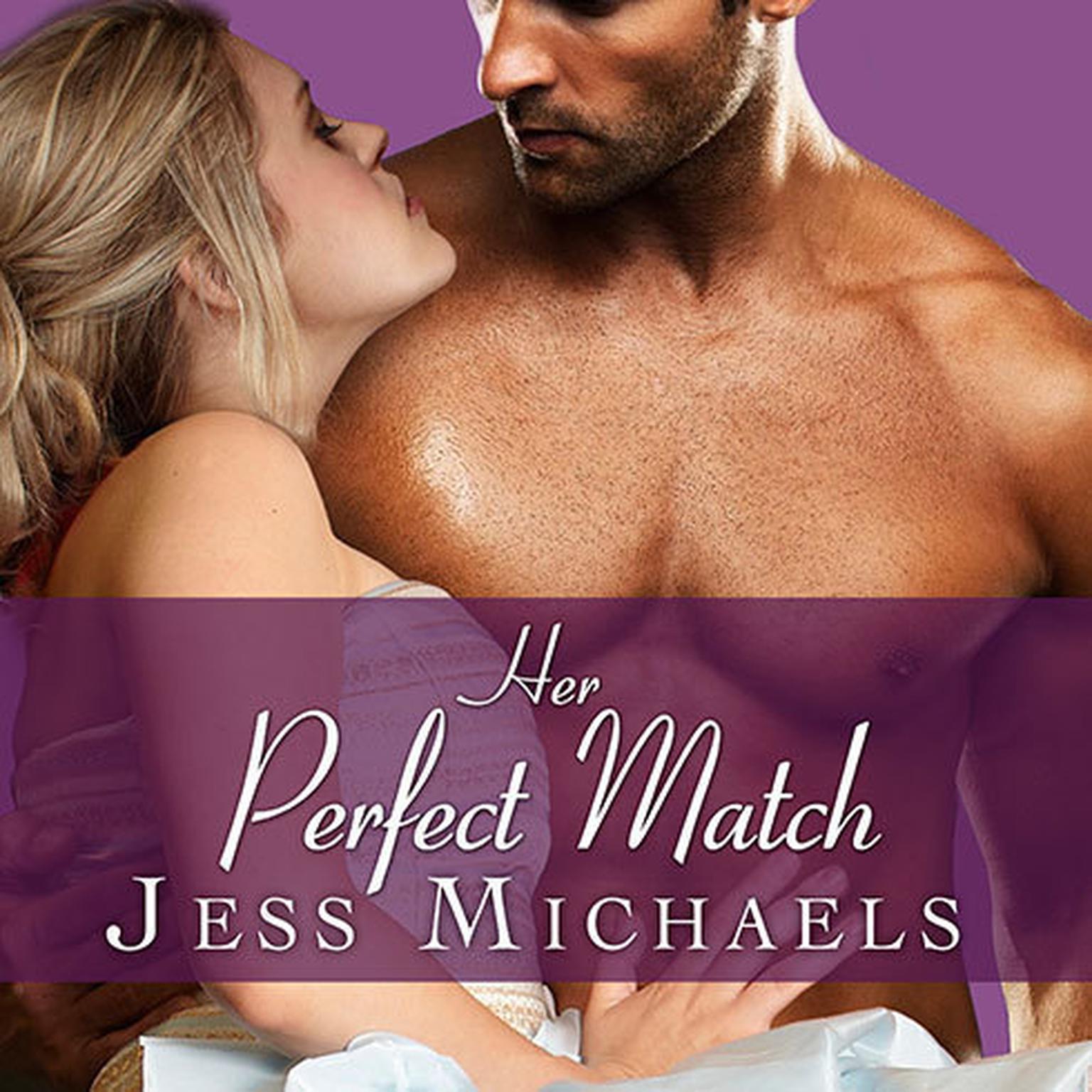 Her Perfect Match Audiobook, by Jess Michaels