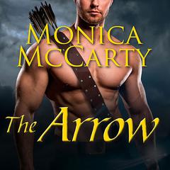 The Arrow: A Highland Guard Novel Audiobook, by Monica McCarty