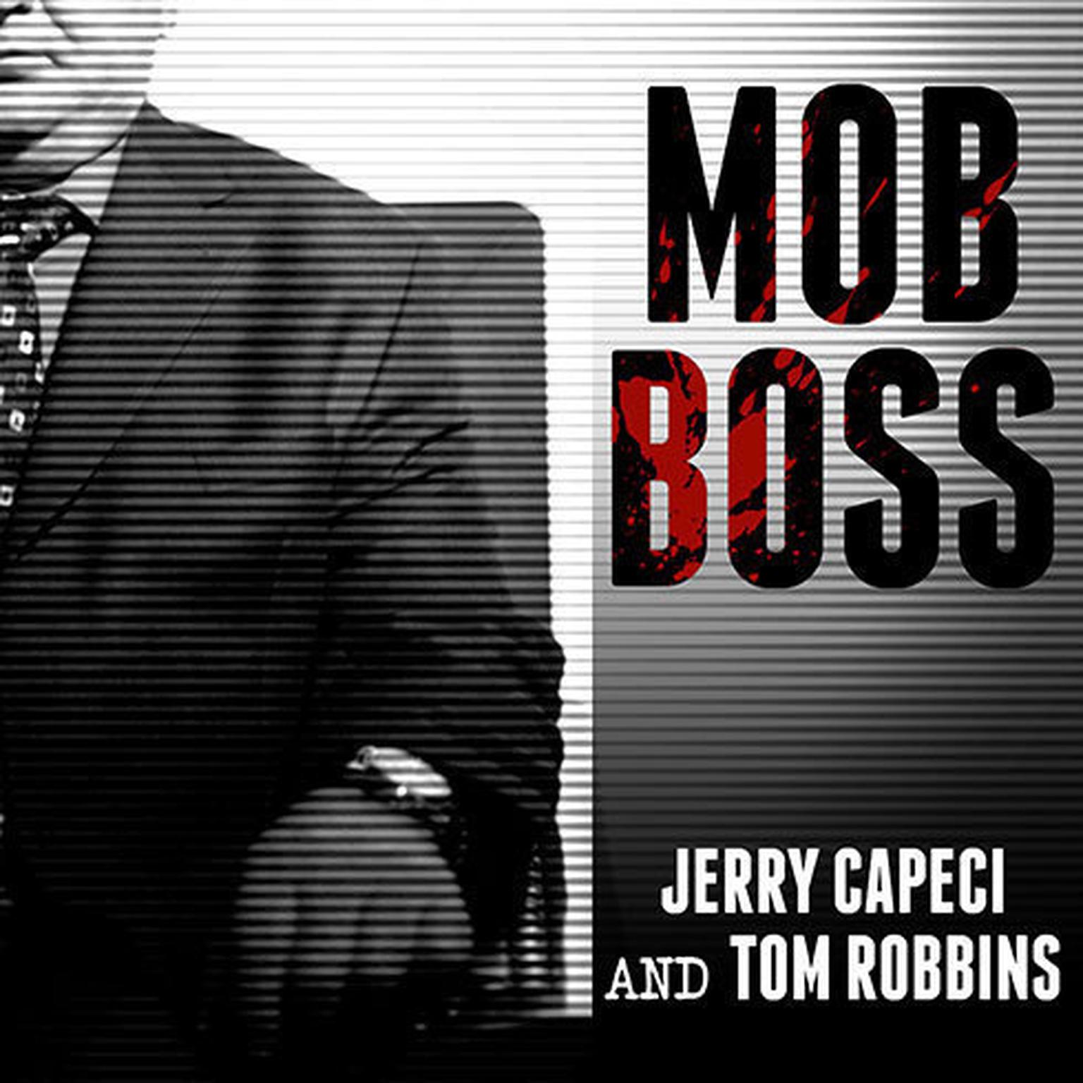 Mob Boss: The Life of Little Al Darco, the Man Who Brought Down the Mafia Audiobook, by Jerry Capeci