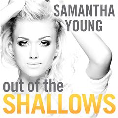 Out of the Shallows: An Into the Deep Novel Audiobook, by Samantha Young