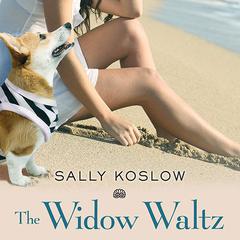 The Widow Waltz Audiobook, by Sally Koslow