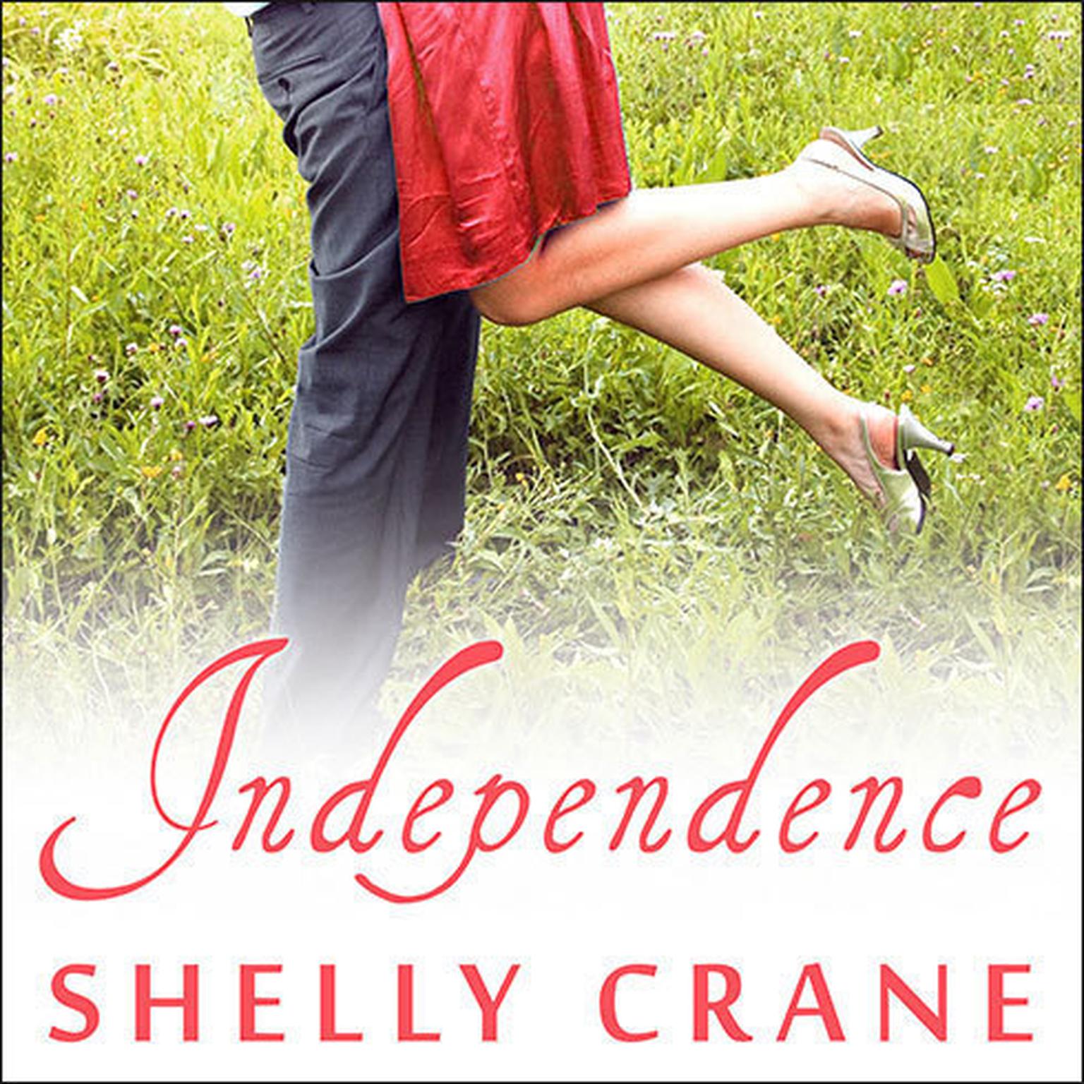 Independence Audiobook, by Shelly Crane