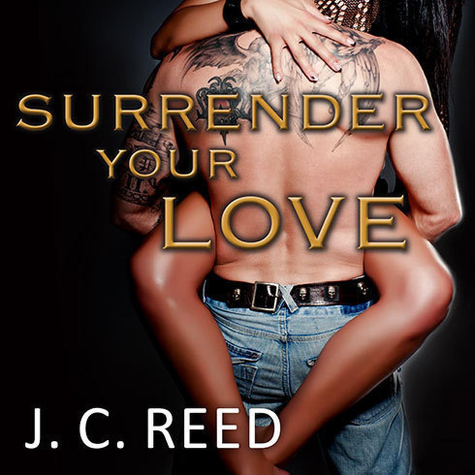 Surrender Your Love Audiobook, by J. C. Reed