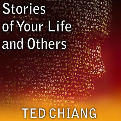 Stories of Your Life and Others Audiobook, by 
