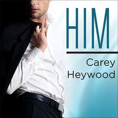 Him Audiobook, by Carey Heywood