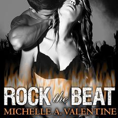 Rock the Beat Audiobook, by Michelle A. Valentine